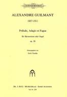 Prelude, Adagio et Fugue op. 56, Prière, Marche 