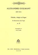 Prelude, Adagio et Fugue op. 56, Prière, Marche 