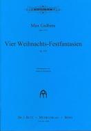 Vier Weihnachts-Festfantasien op. 104 