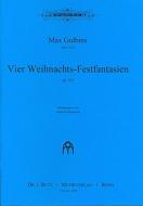 Vier Weihnachts-Festfantasien op. 104 