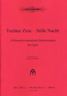 Tochter Zion/Stille Nacht 