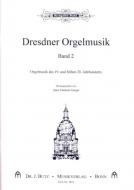 Romantische Orgelmusik aus Dresden 2 