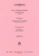 Zwei Charakterstücke zur Passionszeit 