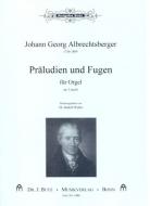 Präludien und Fugen op. 5 und op. 6 