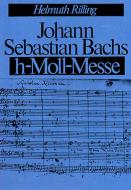 Bachs h-Moll-Messe 