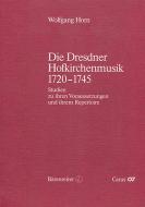 Die Dresdner Hofkirchenmusik 1720-1745 