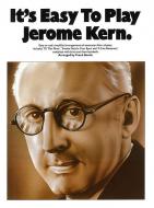 It's Easy to Play Jerome Kern 
