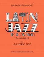 Latin Jazz Piano Technique Vol. 1 