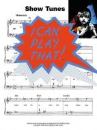 I Can Play That!: Showtunes 