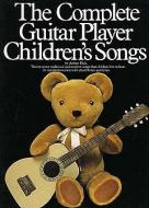 The Complete Guitar Player: Children's Songs 