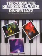 The Complete Keyboad Player: Dinner Jazz 