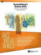 Something's Gotta Give Standard