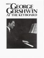 Meet George Gershwin At The Keyboard 