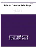 Suite On Canadian Folk Songs 