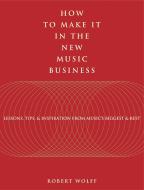 How To Make It In The New Music Business 