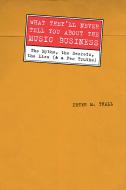What They'll Never Tell You About The Music Biz 