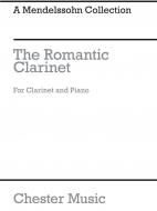 The Romantic Clarinet: A Mendelssohn Collection 