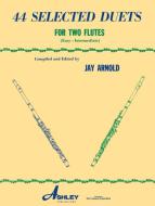 44 Selected Duets for Two Flutes Book 1 