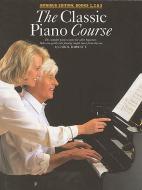 The Classic Piano Course Omnibus Edition 