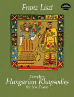 Complete Hungarian Rhapsodies 