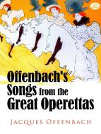 Offenbach's Songs from The Great Operettas 