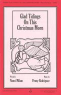 Glad Tidings On This Christmas Morn 