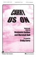 Carry Us On 