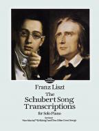 The Schubert Song Transcriptions for Solo Piano Series 1 
