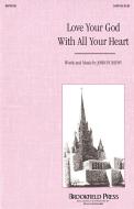 Love Your God With All Your Heart 