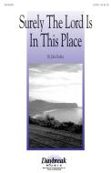 Surely The Lord Is In This Place 