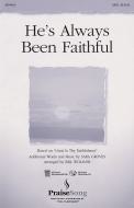 He's Always Been Faithful 