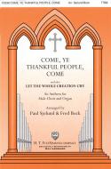 Come, Ye Thankful People, Come 