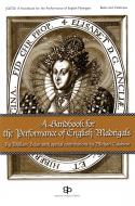 A Handbook For The Performance Of English Madrigals 