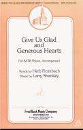 Give Us Glad And Generous Hearts 