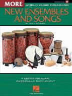 World Music Drumming: More New Ensembles and Songs 