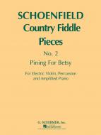 Pining For Betsy (Country Fiddle Pieces, No. 2) 