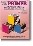 Bastien Piano Basics General Midi Orchestrations Primer 