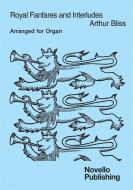 Royal Fanfares and Interludes for Organ 