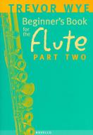 A Beginner's Book for the Flute Part 2 