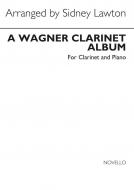 A Richard Wagner Clarinet Album 