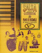 Salsa Guidebook for Piano & Ensemble 