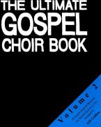 The Ultimate Gospel Choir Book 2 