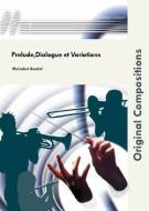 Prelude, Dialogue et Variations 
