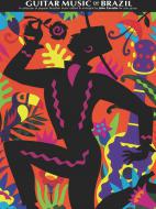 The Guitar Music Of Brazil 