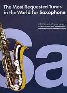 Most Requested Tunes for Saxophone 