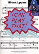 I Can Play That! Showstoppers 