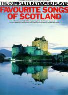The Complete Keyboard Player: Favourite Songs Of Scotland 