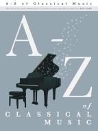 A-Z Of Classical Music 