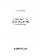 Come And Do Your Will With Me 