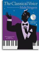 The Classical Voice - More Performance Pieces For Male Singers 